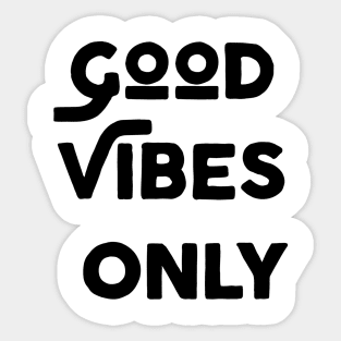 Good Vibes Only Sticker